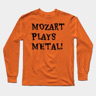 MOZART PLAYS METAL 2020 Long Sleeve T-Shirt